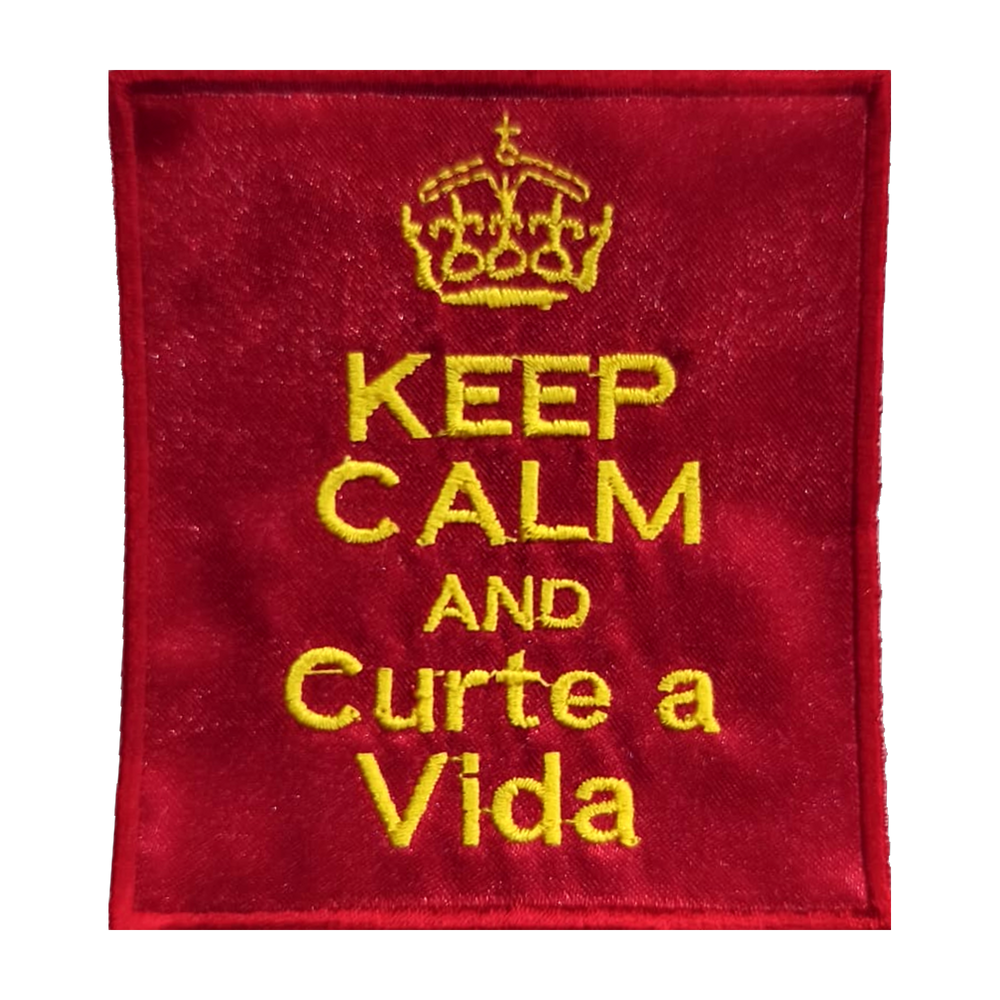Emblema bordado Keep Calm and Curte a Vida