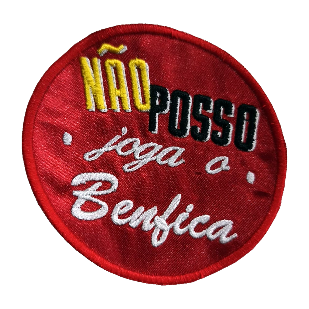 Emblema bordado Não Posso, Joga o Benfica