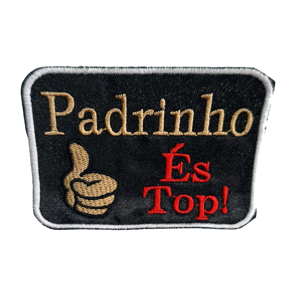 Emblema bordado Padrinho És Top!