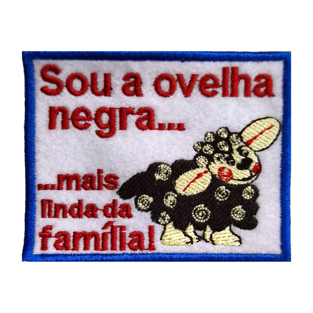Emblema bordado Sou a ovelha negra... mais linda da família!